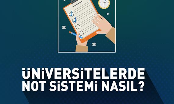Üniversitelerde Not Sistemi Nasıl?